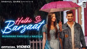 हल्की सी बरसात Halki Si Barsaat Lyrics – Saaj Bhatt