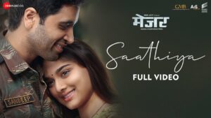 साथिया Saathiya Lyrics in Hindi – Major (Javed Ali)
